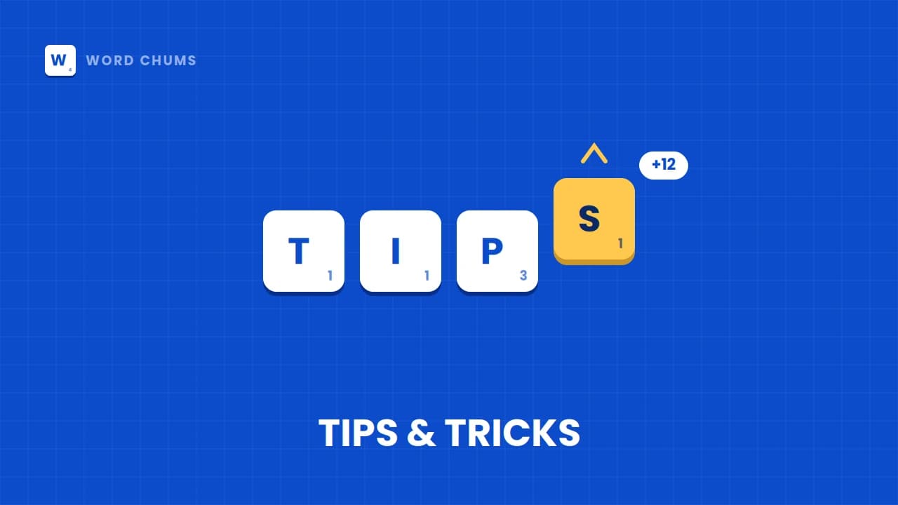 Tips and tricks illustration for Word Chums showing tile word extension strategy for higher scores.
